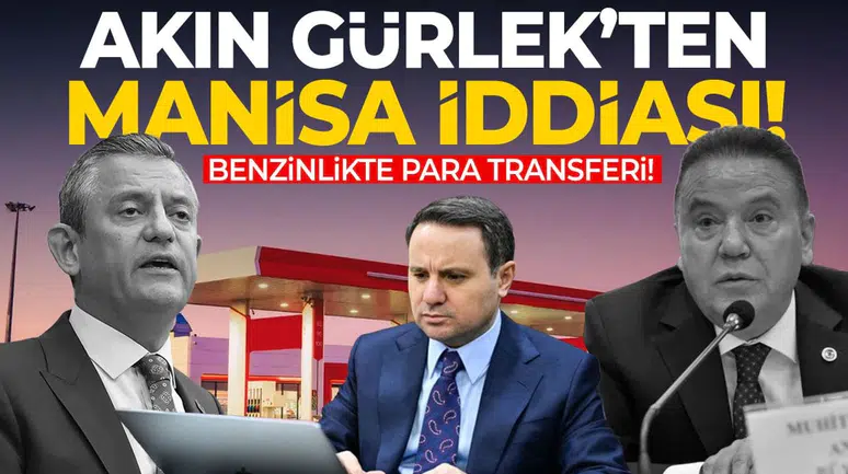 Gürlek’ten Özgür Özel’e ağır suçlama: “Benzinlikte para iddiası var”